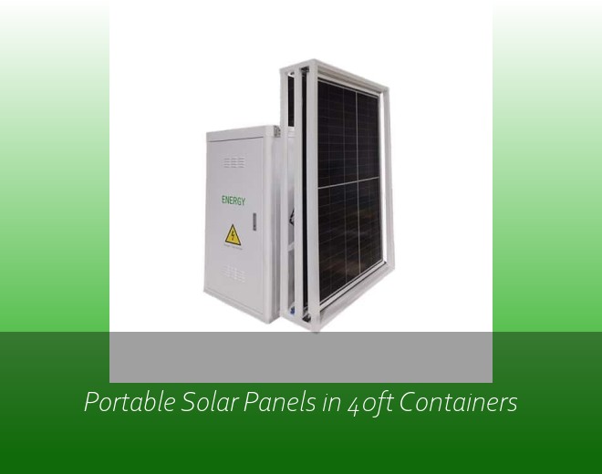 Portable Solar Panels in 40ft Containers